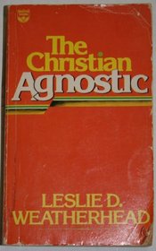 The Christian Agnostic