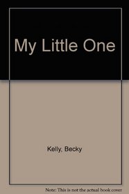 My Little One: A Baby Photo Album from Becky Kelly
