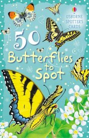 50 Butterflies to Spot (Usborne Spotters Cards)