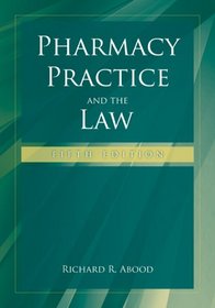 Pharmacy Practice and the Law (Pharmacy Practice & the Law) (Pharmacy Practice & the Law)