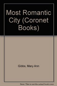 Most Romantic City (Coronet Books)