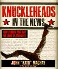 Knuckleheads in the News