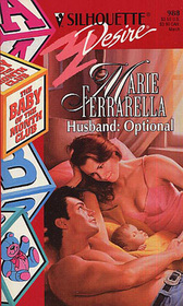 Husband: Optional (Baby of the Month Club, Bk 4) (Silhouette Desire, No 988)