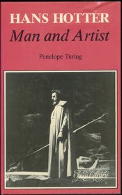Hans Hotter: Man and Artist (Opera Library)
