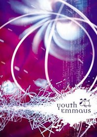 Youth Emmaus (Emmaus: The Way of Faith)