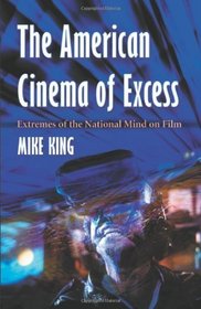 The American Cinema of Excess