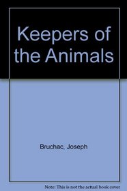 Keepers of the Animals