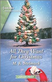 All They Want for Christmas (Montgomerys of Spirit Lake, Bk 1) (Harlequin Heartwarming, No 346) (Larger Print)