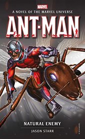 Ant-Man: Natural Enemy: A Novel of the Marvel Universe (Marvel Novels)