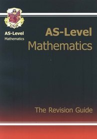 AS Maths: Revision Guide Pt. 1 & 2 (As Revision Guides)