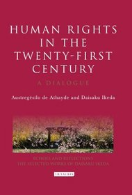 Human Rights in the Twenty-first Century: A Dialogue (Echoes and Reflections)