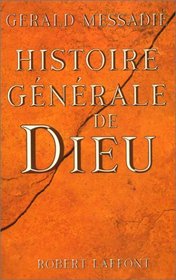 Histoire generale de Dieu (French Edition)