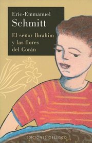 El Senor Ibrahim y Las Flores del Coran