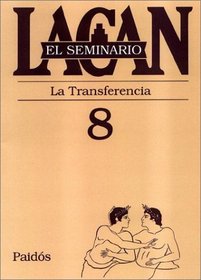 Seminario 8 La Transferencia (Spanish Edition)