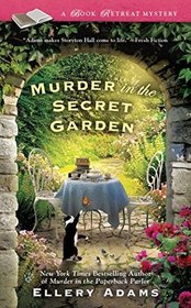 Murder in the Secret Garden (A Book Retreat Mystery)