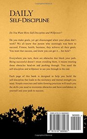 Daily Self-Discipline: Everyday Habits and Exercises to Build Self-Discipline and Achieve Your Goals