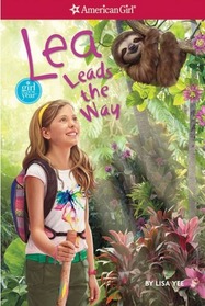 Lea Leads the Way (American Girl Today) (Lea, Bk 2)