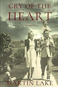 Cry of the Heart: A World War II Novel