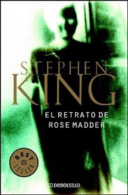 El retrato de Rose Madder/ Rose Madder (Spanish Edition)