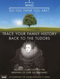 Who Do You Think You Are? Trace Your Family History Back to the Tudors