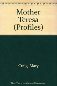 Mother Teresa (Profiles Ser)