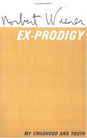 Ex-Prodigy: My Childhood and Youth