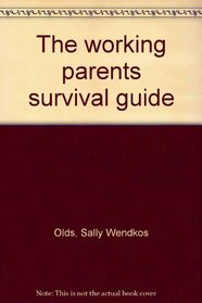 The working parents survival guide