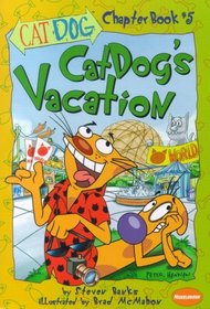 CatDog's Vacation (CatDog Chapter #5)