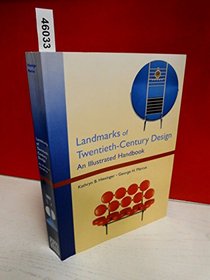 Landmarks of Twentieth-Century Design: An Illustrated Handbook