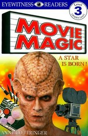 DK Readers: Movie Magic (Level 3: Reading Alone)