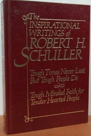 The Inspirational Writings of Robert H. Schuller