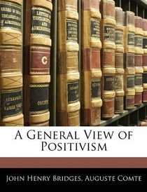 A General View of Positivism