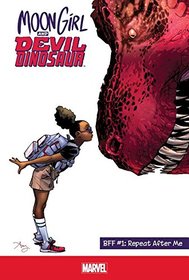 Moon Girl and Devil Dinosaur Bff 1: Repeat After Me