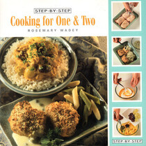 Step By Step Cooking for One & Two