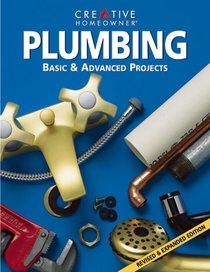 Plumbing Basic & Advanced Projects: Basic & Advanced Projects