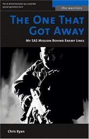 The One That Got Away: My SAS Mission Behind Enemy Lines (Potomac's Memories of War)