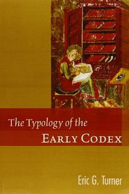 The Typology of the Early Codex: