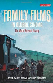 Family Films in Global Cinema: The World Beyond Disney