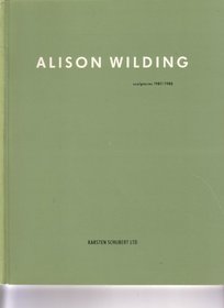 Alison Wilding: sculptures 1987/1988