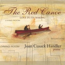 The Red Canoe: Love in Its Making (Notable Voices)