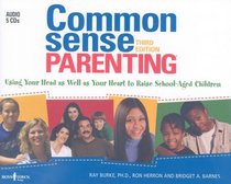 Common Sense Parenting Audio Book: 3rd Edition