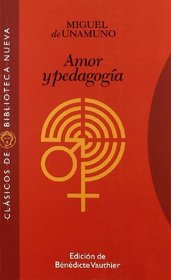 Amor y pedagoga : epistolario Miguel de Unamuno, Santiago Valent Camp