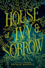 House of Ivy & Sorrow