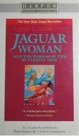 Jaguar Woman: And the Wisdom of the Butterfly Tree