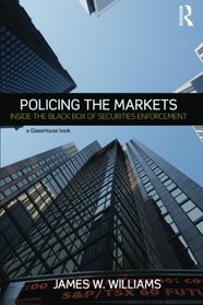 Policing the Markets: Inside the Black Box of Securities Enforcement