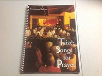 Songs for Prayer - Instrumental Edition: Praying with the Music of Taize