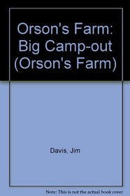 Orson's Farm: Big Camp-out (Orson's Farm)