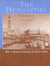 The Humanities, Cultural Roots and Continuities - Volume I (1) Cultural Roots
