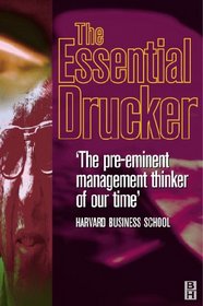 The Essential Drucker: Management, the Individual and Society