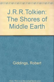 JRR Tolkien: The Shores of Middle Earth